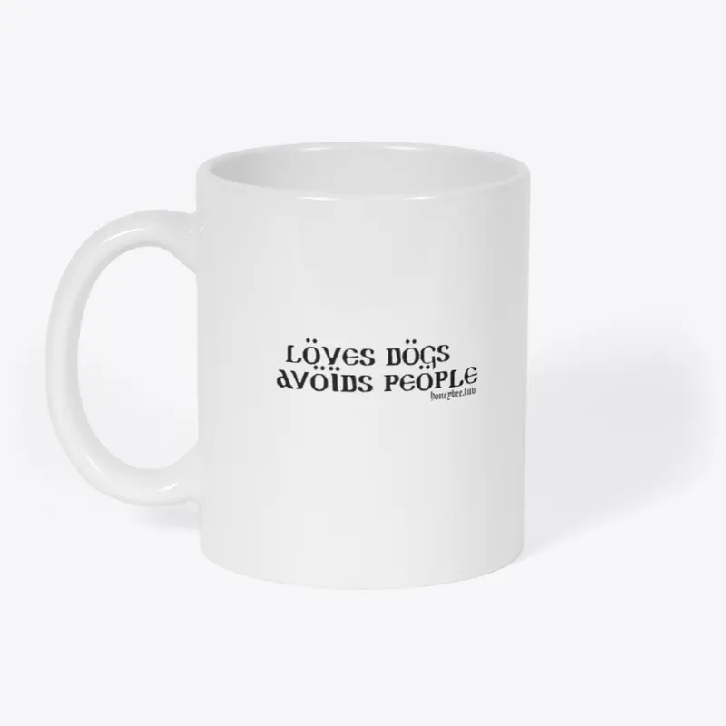 Loves Dogs Avoids People Mug